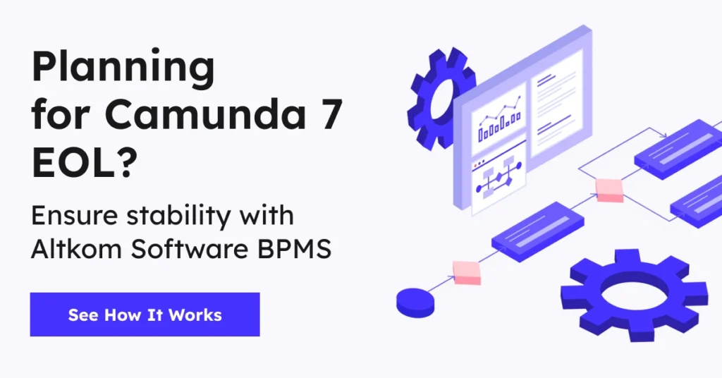 Planning for Camunda 7 EOL? Ensure stability with Altkom Software BPMS - See how it works